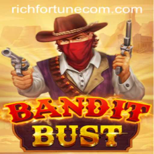 BanditBust: Unveiling the Thrills and Strategy of RichFortune