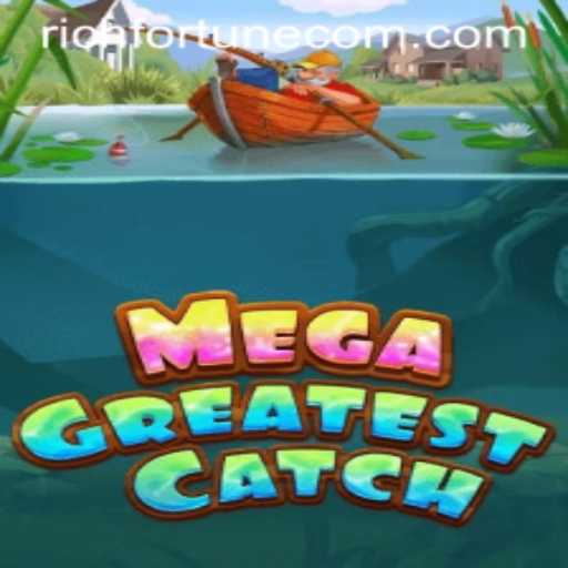 MegaGreatestCatch and the Quest for RichFortune