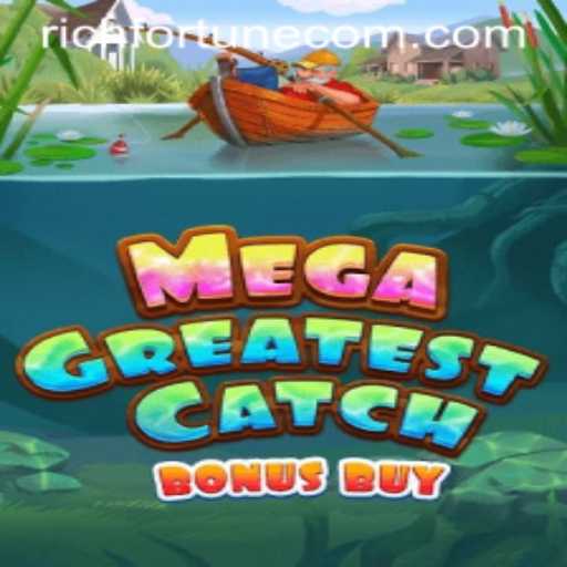 Exploring MegaGreatestCatchBonusBuy: A Dive into RichFortune's New Gaming Adventure